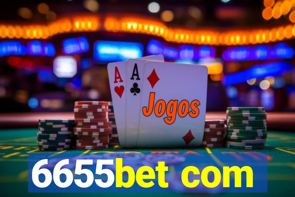 6655bet com